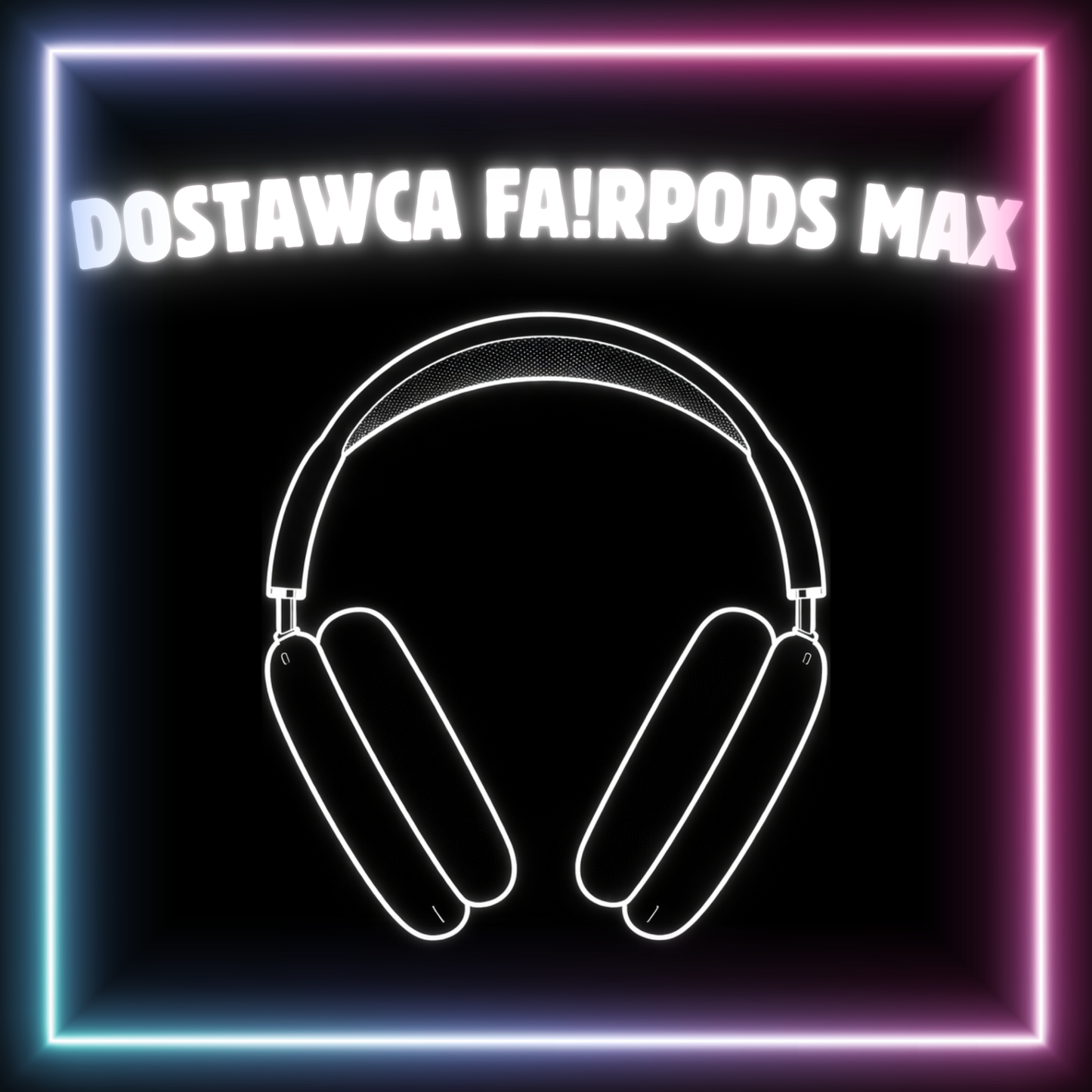 FA!RPODS MAX - Dostawca